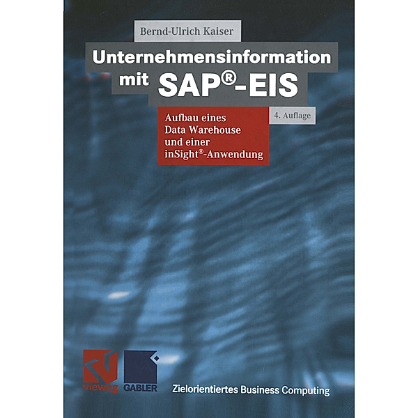 Unternehmensinformation mit SAP®-EIS, Bernd-Ulrich Kaiser