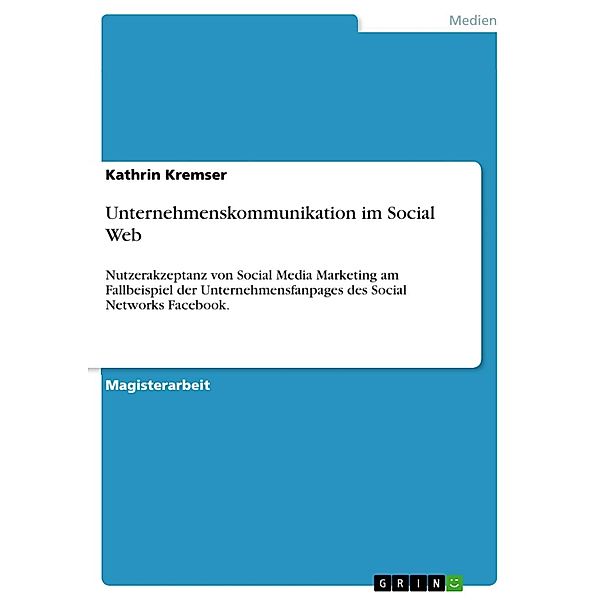 Unternehmenskommunikation im Social Web, Kathrin Kremser