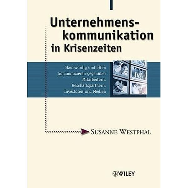 Unternehmenskommunikation in Krisenzeiten, Susanne Westphal