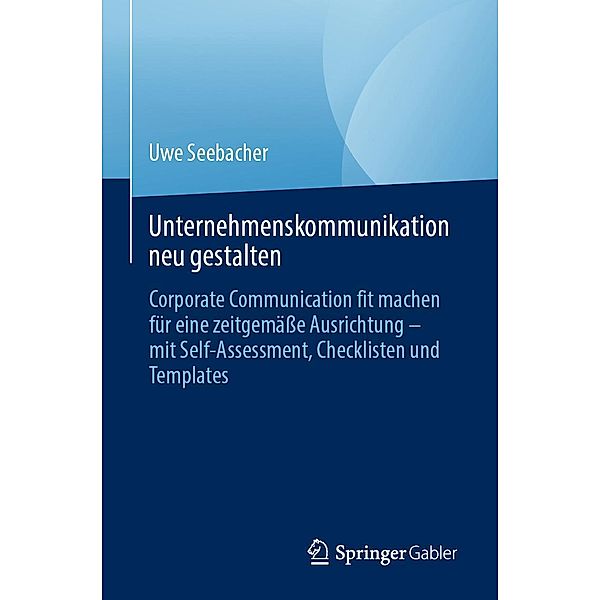 Unternehmenskommunikation neu gestalten, Uwe Seebacher