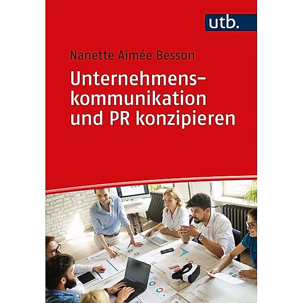 Unternehmenskommunikation und PR konzipieren, Nanette Besson