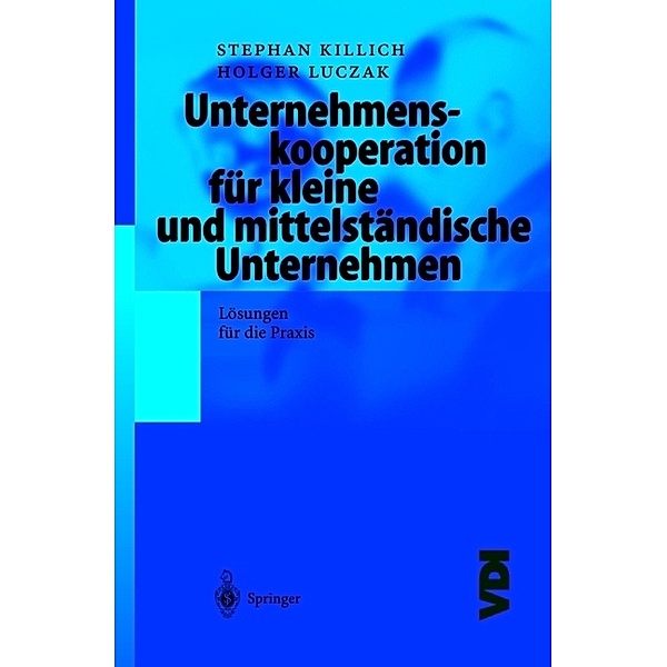 Unternehmenskooperation für kleine und mittelständische Unternehmen, Stephan Killich, Holger Luczak