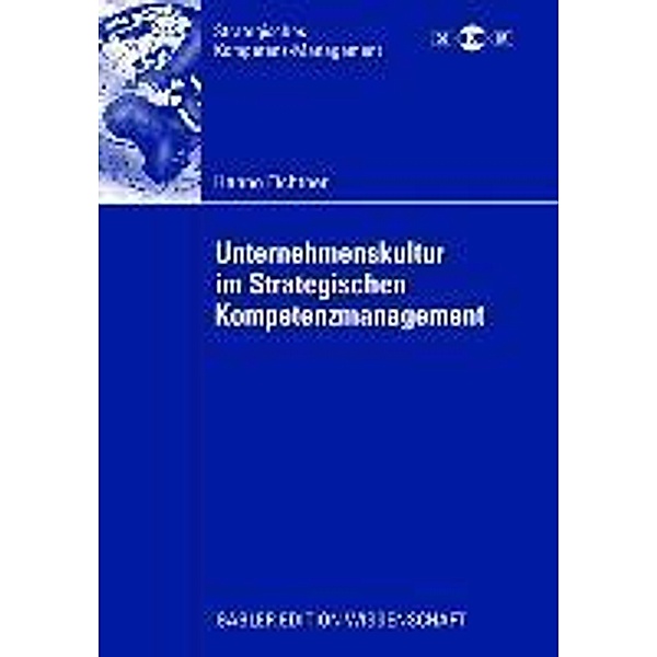 Unternehmenskultur im Strategischen Kompetenzmanagement / Strategisches Kompetenz-Management, Hanno Fichtner