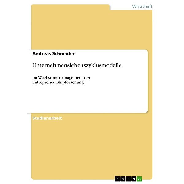 Unternehmenslebenszyklusmodelle, Andreas Schneider