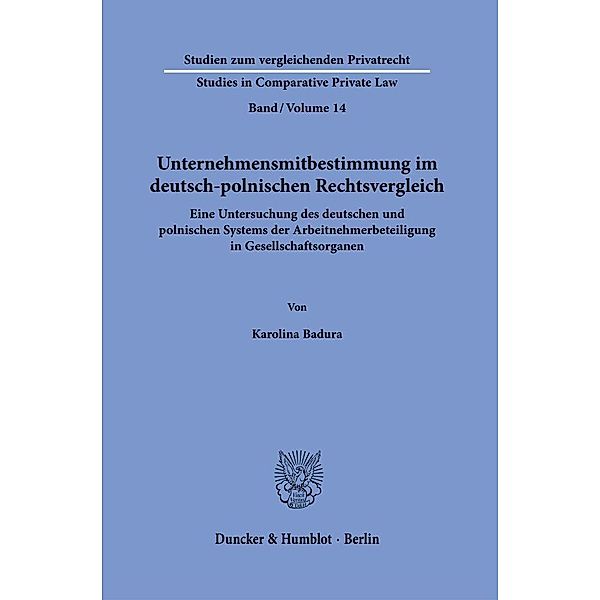 Unternehmensmitbestimmung im deutsch-polnischen Rechtsvergleich., Karolina Badura