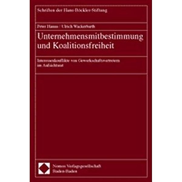 Unternehmensmitbestimmung und Koalitionsfreiheit, Peter Hanau, Ulrich Wackerbarth