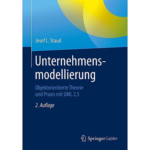 Unternehmensmodellierung, Josef L. Staud