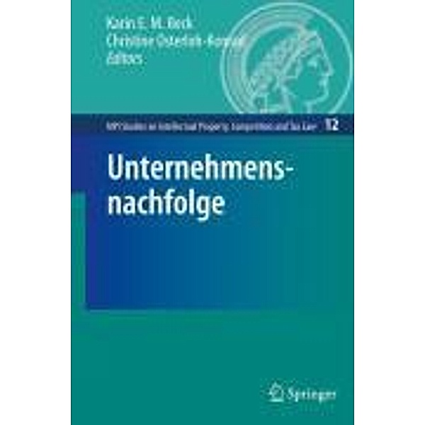 Unternehmensnachfolge / MPI Studies on Intellectual Property and Competition Law Bd.12