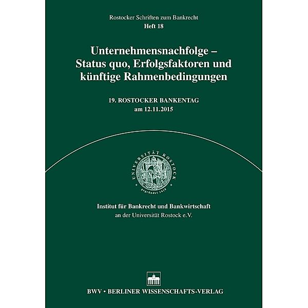 Unternehmensnachfolge - Status quo, Erfolgsfaktoren und künftige Rahmenbedingungen