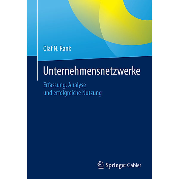 Unternehmensnetzwerke, Olaf N. Rank