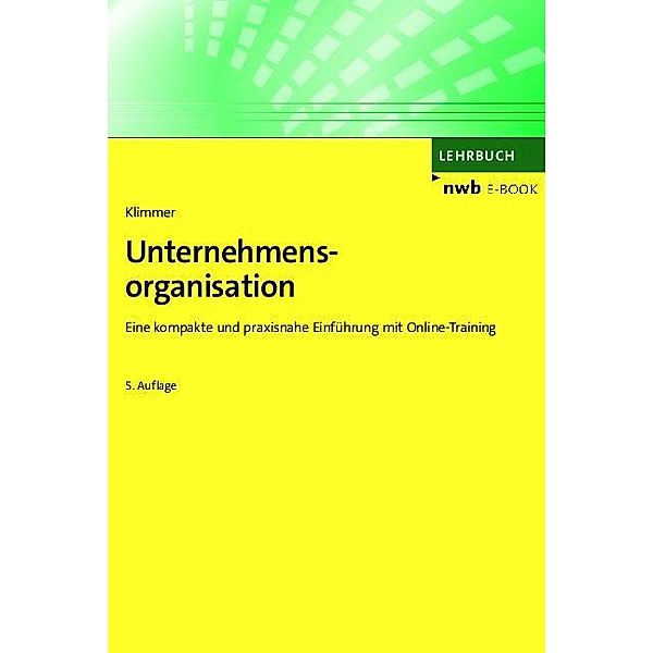 Unternehmensorganisation / NWB Studium Betriebswirtschaft, Matthias Klimmer