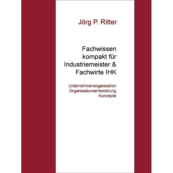 Unternehmensorganisation Organisationsentwicklung & Konzepte, Jörg P. Ritter