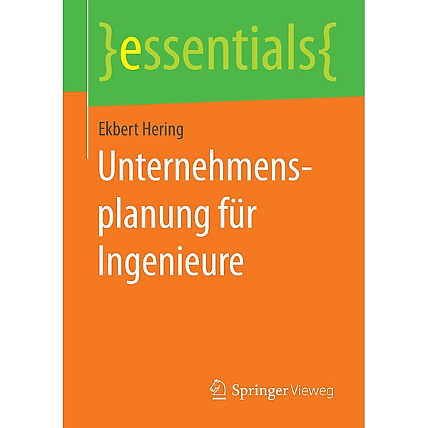 Unternehmensplanung für Ingenieure, Ekbert Hering