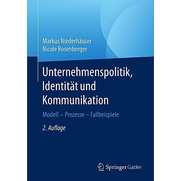 Unternehmenspolitik, Identität und Kommunikation, Markus Niederhäuser, Nicole Rosenberger