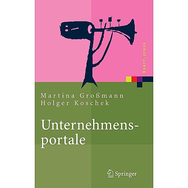 Unternehmensportale / Xpert.press, Martina Großmann, Holger Koschek