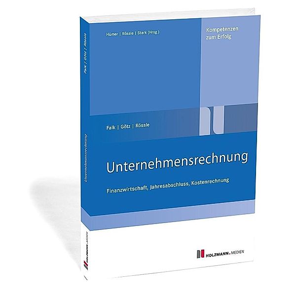 Unternehmensrechnung, Franz Falk, Michael Götz, Werner Rössle