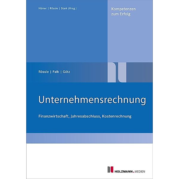 Unternehmensrechnung, Franz Falk, Michael Götz, Werner Rössle