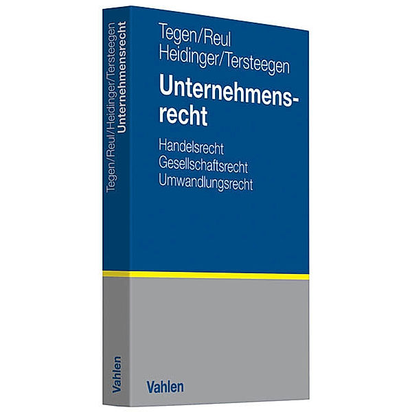 Unternehmensrecht, Thomas Tegen, Andreas Heidinger, Adolf Reul, Jens-Axel Tersteegen