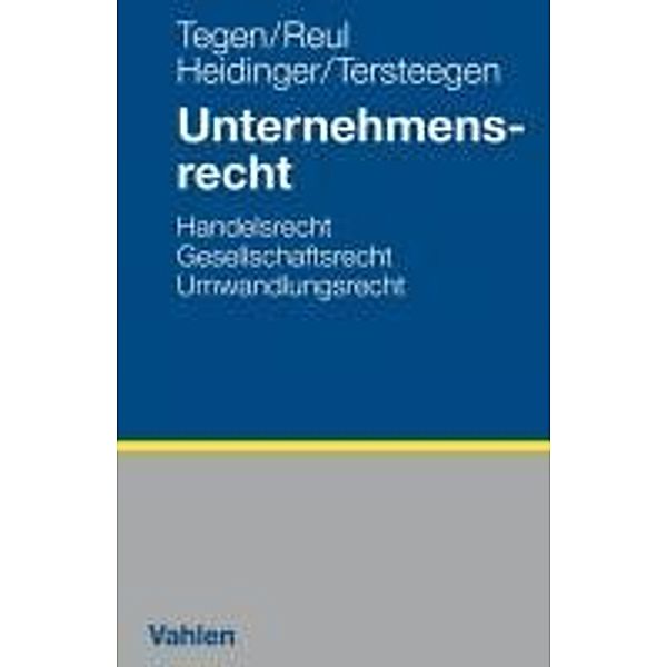 Unternehmensrecht, Thomas Tegen, Adolf Reul, Andreas Heidinger, Jens Tersteegen