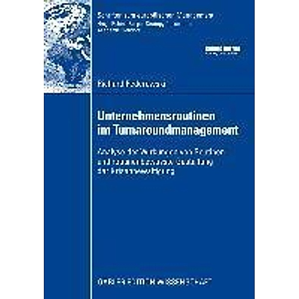 Unternehmensroutinen im Turnaroundmanagement / Schriften zum europäischen Management, Richard Federowski
