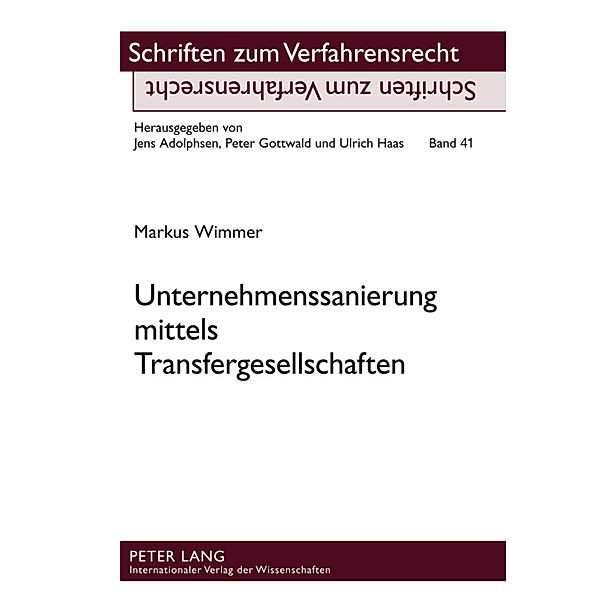 Unternehmenssanierung mittels Transfergesellschaften, Markus Wimmer