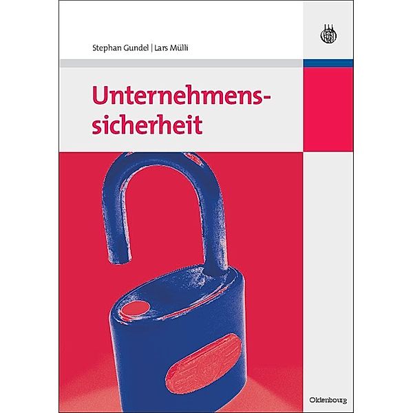 Unternehmenssicherheit / Jahrbuch des Dokumentationsarchivs des österreichischen Widerstandes, Stephan Gundel, Lars Mülli