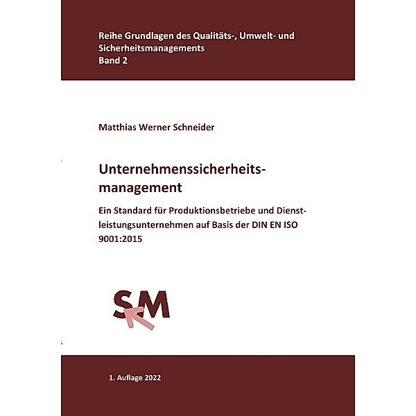 Unternehmenssicherheitsmanagement, Matthias Werner Schneider