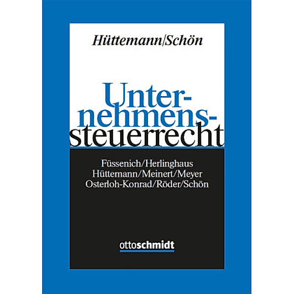 Unternehmenssteuerrecht, Hüttemann/Schön