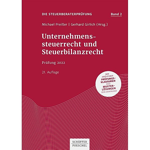 Unternehmenssteuerrecht und Steuerbilanzrecht / Steuerberatungsprüfung Bd.2