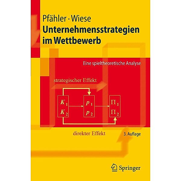 Unternehmensstrategien im Wettbewerb / Springer-Lehrbuch, Wilhelm Pfähler, Harald Wiese