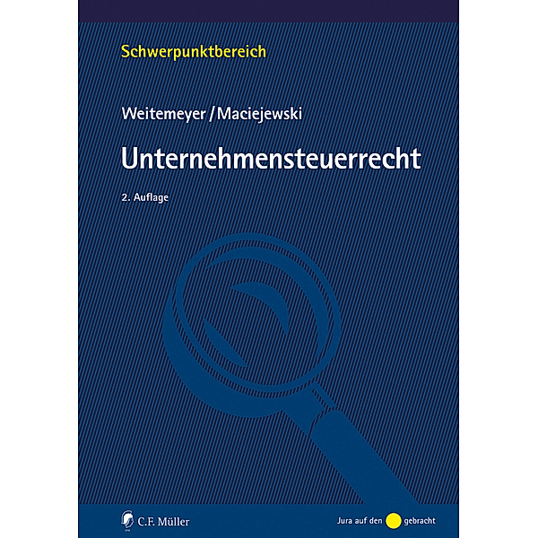 Unternehmensteuerrecht, Birgit Weitemeyer, Tim Maciejewski
