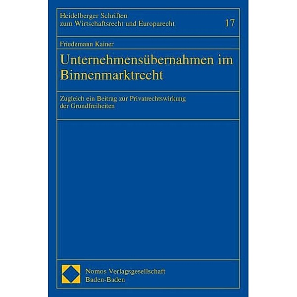 Unternehmensübernahmen im Binnenmarktrecht, Friedemann Kainer