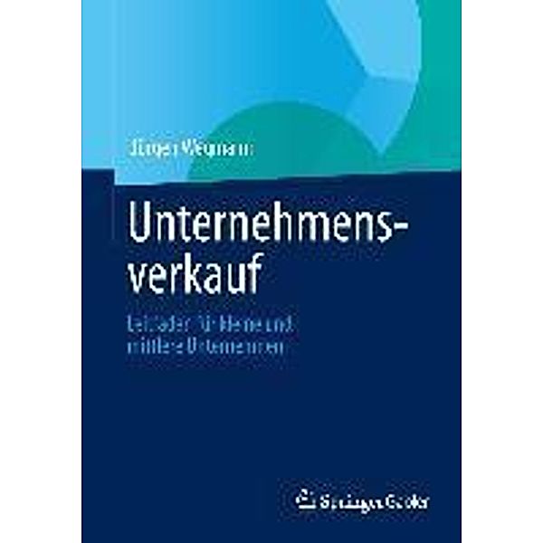 Unternehmensverkauf, Jürgen Wegmann