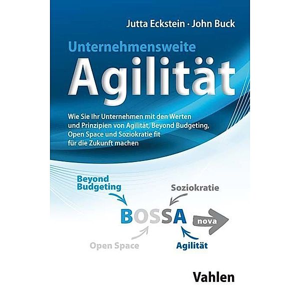 Unternehmensweite Agilität, Jutta Eckstein, John Buck