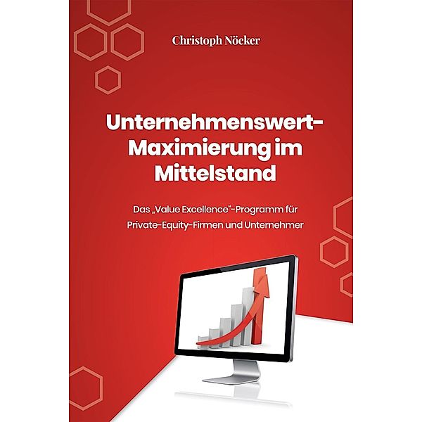 Unternehmenswert-Maximierung im Mittelstand, Christoph Nöcker