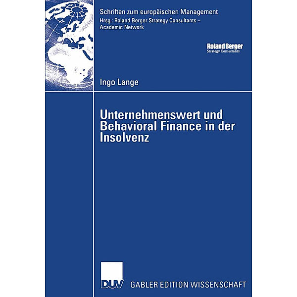 Unternehmenswert und Behavioral Finance in der Insolvenz, Ingo Lange