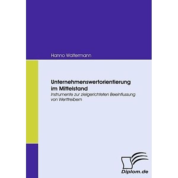 Unternehmenswertorientierung im Mittelstand, Hanno Waltermann