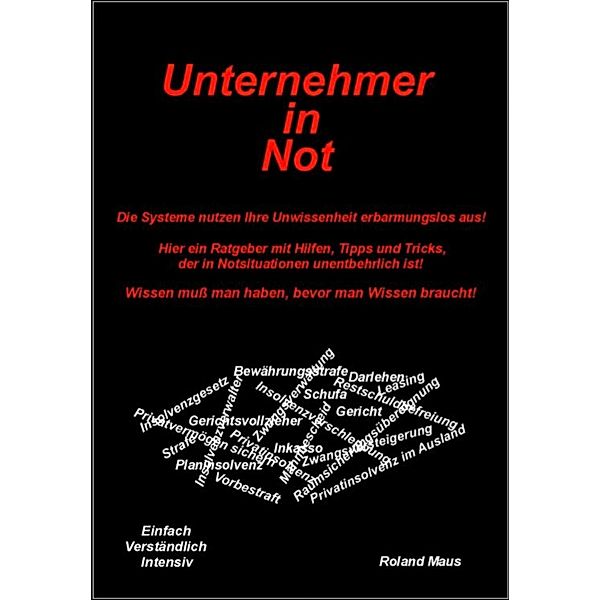 Unternehmer in Not, Roland Maus