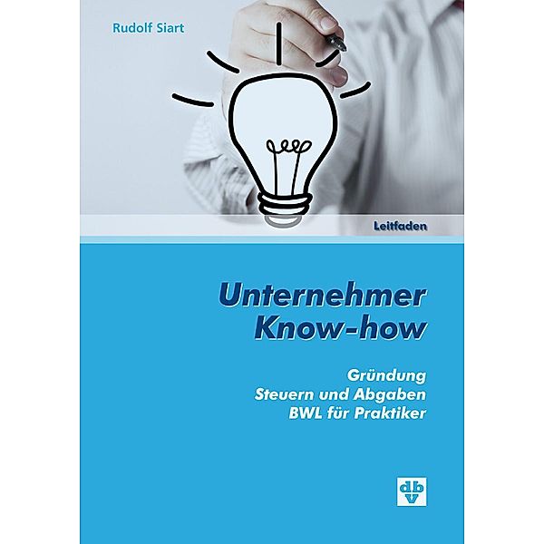 Unternehmer Know-how (Ausgabe Österreich), Rudolf Siart