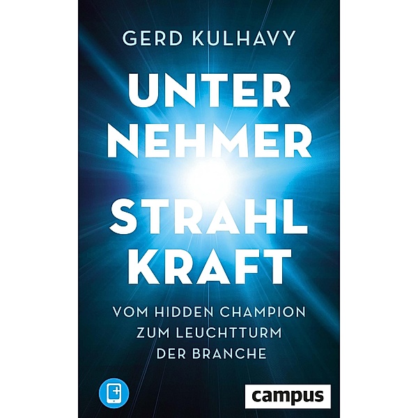 Unternehmer-Strahlkraft, m. 1 Buch, m. 1 E-Book, Gerd Kulhavy