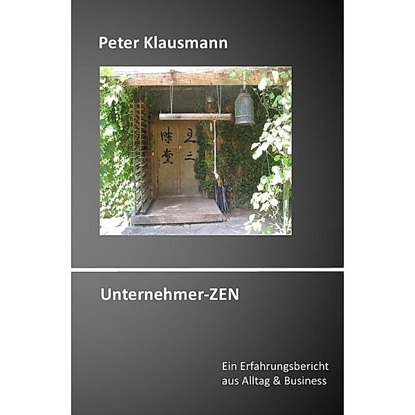 Unternehmer-ZEN, Peter Klausmann
