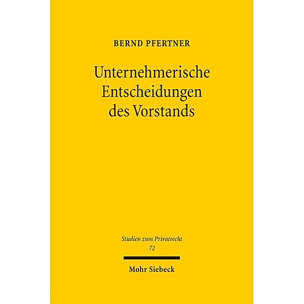 Unternehmerische Entscheidungen des Vorstands, Bernd Pfertner