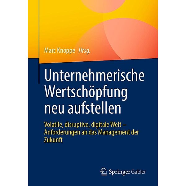 Unternehmerische Wertschöpfung neu aufstellen