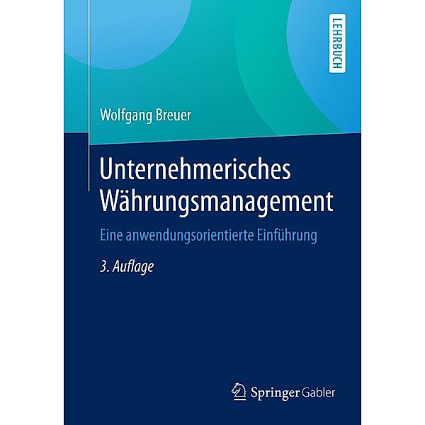 Unternehmerisches Währungsmanagement, Wolfgang Breuer