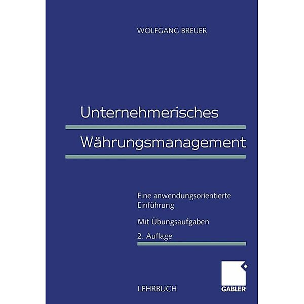 Unternehmerisches Währungsmanagement, Wolfgang Breuer