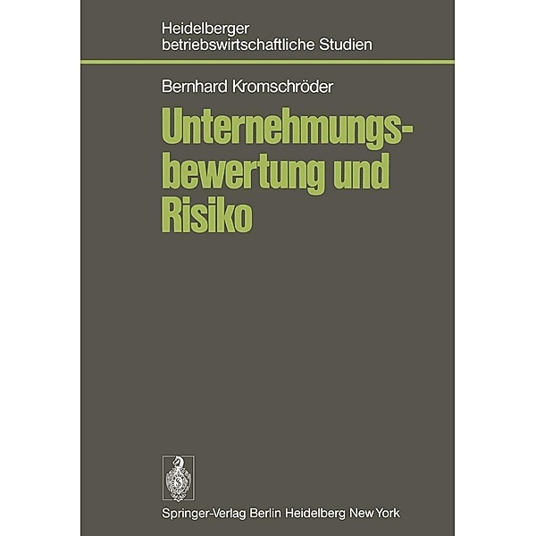 Unternehmungsbewertung und Risiko / Betriebswirtschaftliche Studien, B. Kromschröder