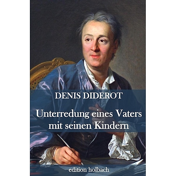 Unterredung eines Vaters mit seinen Kindern, Denis Diderot