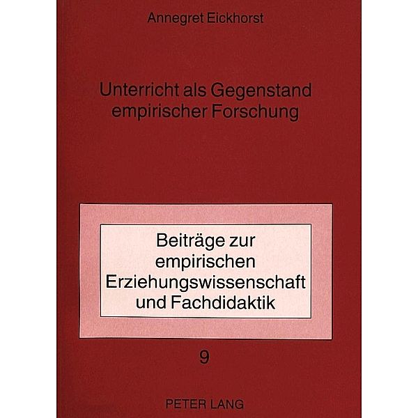 Unterricht als Gegenstand empirischer Forschung, Annegret Eickhorst