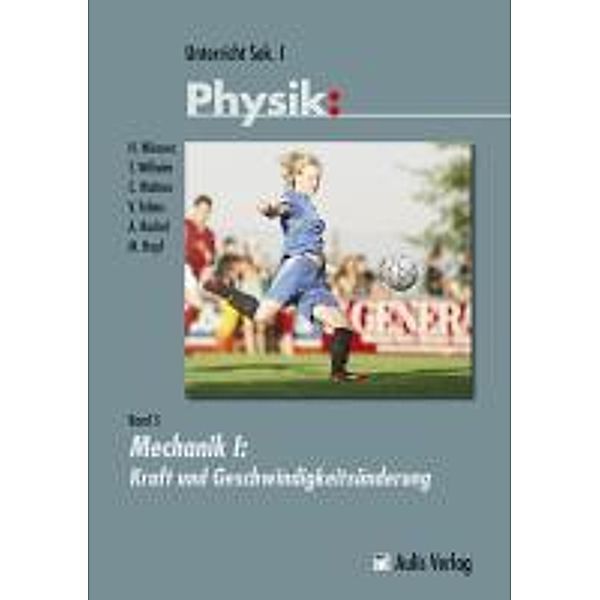 Unterricht Physik: Bd.5 Unterricht Physik / Mechanik I, m. 1 DVD-ROM, Martin Hopf, Alexander Rachel, Hartmut Wiesner