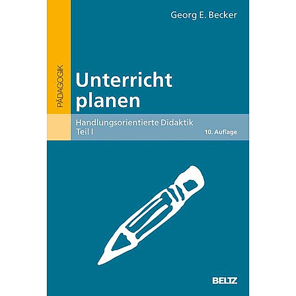 Unterricht planen, Georg E. Becker